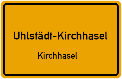 Straßenverzeichnis Uhlstädt-Kirchhasel Kirchhasel