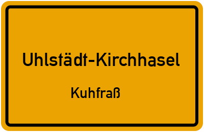 Straßenverzeichnis Uhlstädt-Kirchhasel Kuhfraß