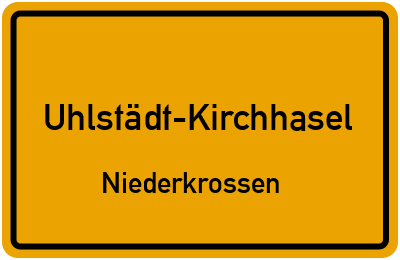 Straßenverzeichnis Uhlstädt-Kirchhasel Niederkrossen