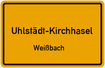 Straßenverzeichnis Uhlstädt-Kirchhasel Weißbach