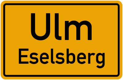 Ortsschild Ulm Eselsberg