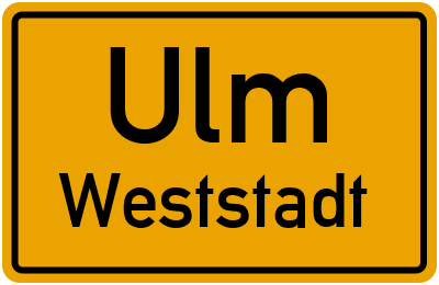 Ortsschild Ulm Weststadt