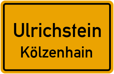Ortsschild Ulrichstein Kölzenhain