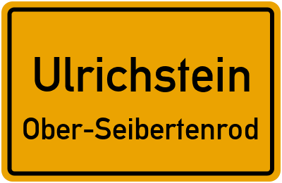 Ortsschild Ulrichstein Ober-Seibertenrod