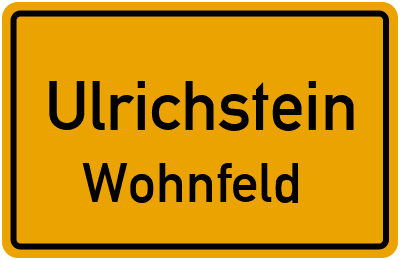 Ortsschild Ulrichstein Wohnfeld