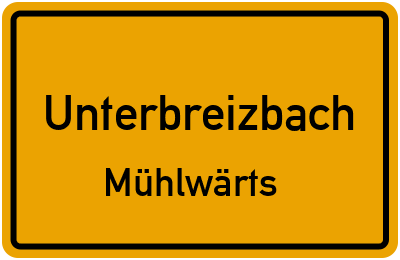 Straßenverzeichnis Unterbreizbach Mühlwärts