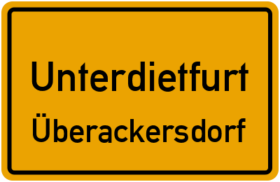 Ortsschild Unterdietfurt Überackersdorf