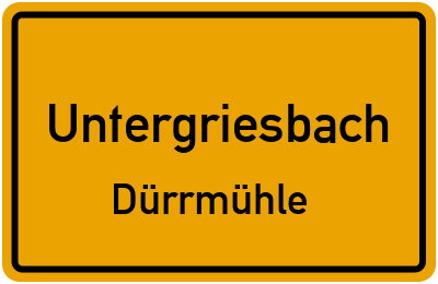 Straßenverzeichnis Untergriesbach Dürrmühle