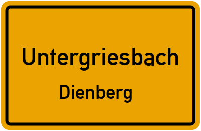 Ortsschild Untergriesbach Dienberg