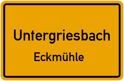 Straßenverzeichnis Untergriesbach Eckmühle
