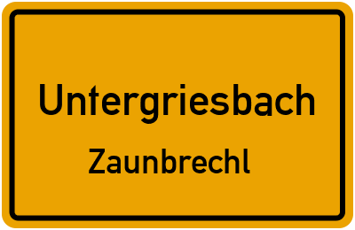 Straßenverzeichnis Untergriesbach Zaunbrechl