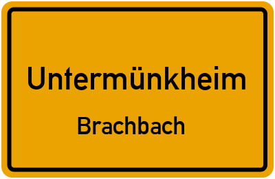 Ortsschild Untermünkheim Brachbach