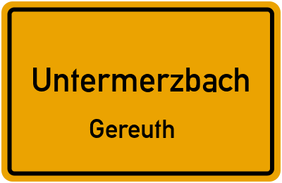 Ortsschild Untermerzbach Gereuth