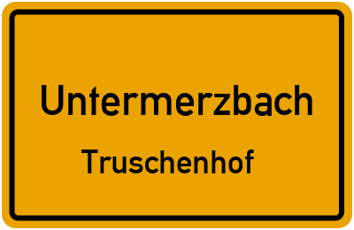 Straßenverzeichnis Untermerzbach Truschenhof