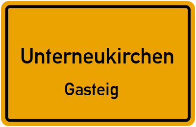Straßenverzeichnis Unterneukirchen Gasteig