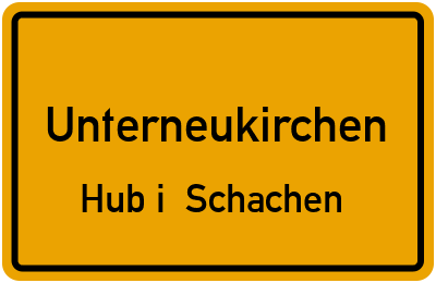 Straßenverzeichnis Unterneukirchen Hub i. Schachen