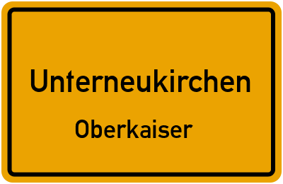 Straßenverzeichnis Unterneukirchen Oberkaiser