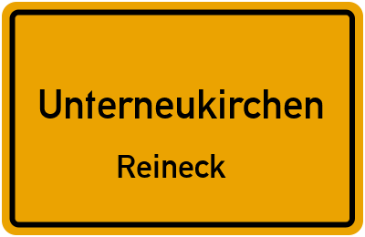 Ortsschild Unterneukirchen Reineck