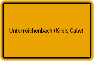 Ortsschild von Gemeinde Unterreichenbach (Kreis Calw) in Baden-Württemberg