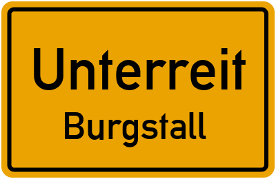 Ortsschild Unterreit Burgstall