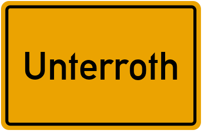 Ortsschild von Unterroth in Bayern
