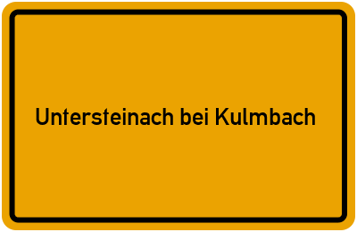 Ortsschild von Gemeinde Untersteinach bei Kulmbach in Bayern