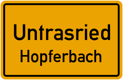 Ortsschild Untrasried Hopferbach