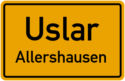 Ortsschild Uslar Allershausen
