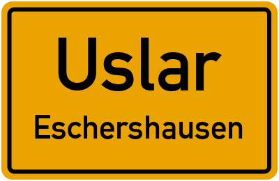 Ortsschild Uslar Eschershausen