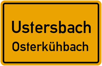 Ortsschild Ustersbach Osterkühbach