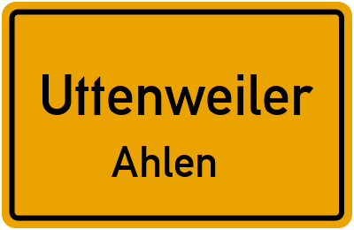 Ortsschild Uttenweiler Ahlen