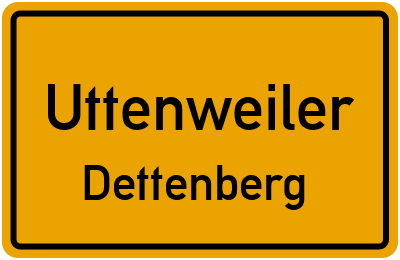Ortsschild Uttenweiler Dettenberg