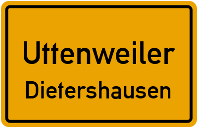 Ortsschild Uttenweiler Dietershausen