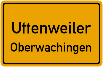 Ortsschild Uttenweiler Oberwachingen
