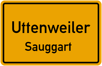 Ortsschild Uttenweiler Sauggart