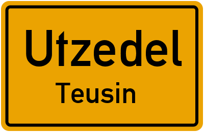 Straßenverzeichnis Utzedel Teusin