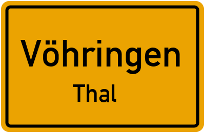 Ortsschild Vöhringen Thal