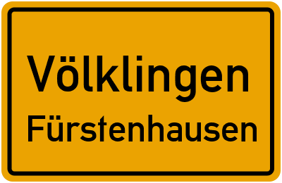 Ortsschild Völklingen Fürstenhausen