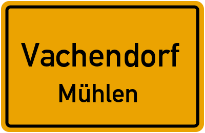 Straßenverzeichnis Vachendorf Mühlen