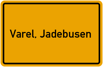 Ortsschild von Stadt Varel, Jadebusen in Niedersachsen