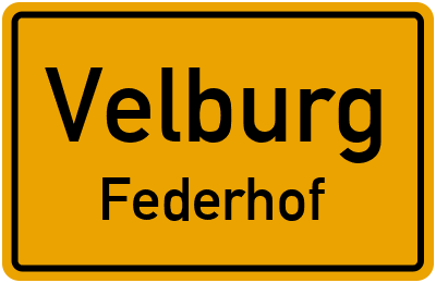 Ortsschild Velburg Federhof