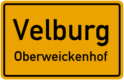 Ortsschild Velburg Oberweickenhof