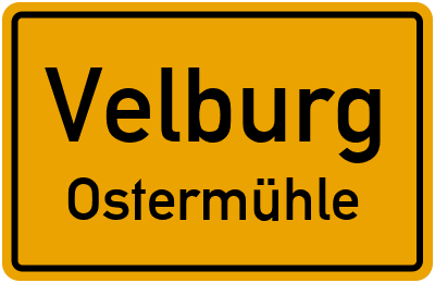 Ortsschild Velburg Ostermühle