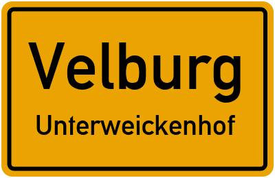 Ortsschild Velburg Unterweickenhof