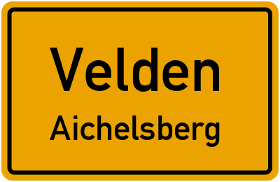 Ortsschild Velden Aichelsberg