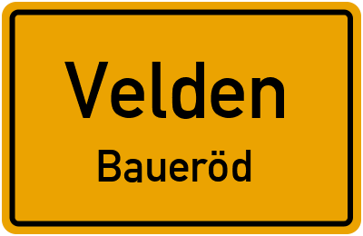 Ortsschild Velden Baueröd