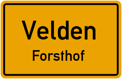 Ortsschild Velden Forsthof