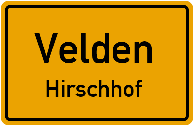 Ortsschild Velden Hirschhof