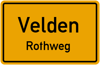 Ortsschild Velden Rothweg