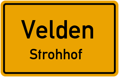 Ortsschild Velden Strohhof